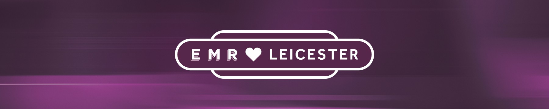 EMR loves Leicester