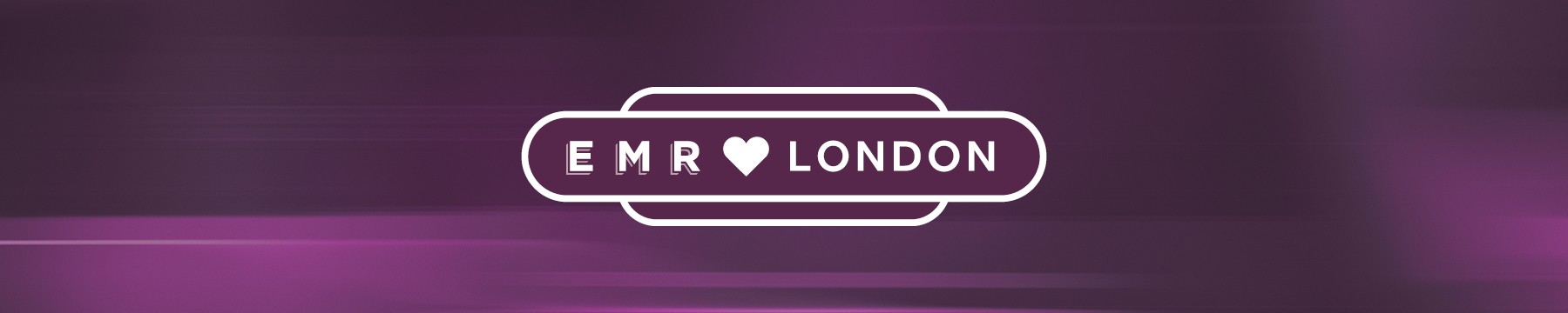EMR loves London