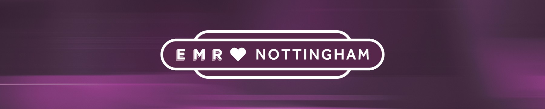 EMR loves Nottingham