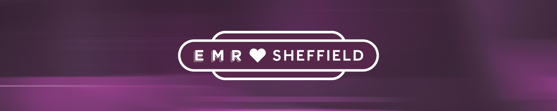 EMR loves Sheffield