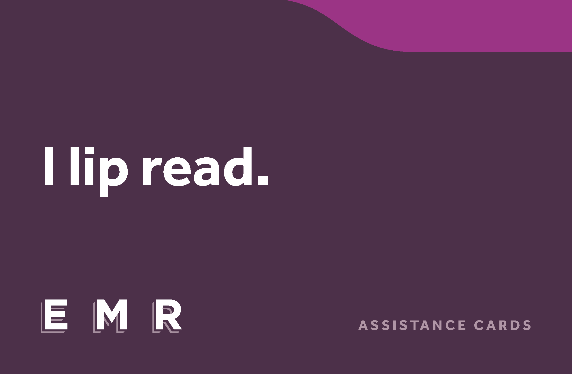 I lip read